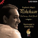Euphoric Alap's Pehchaan - Alap Desai Song Download